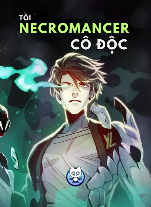 Tôi - Necromancer Cô Độc