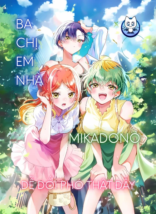 Ba Chị Em Nhà Mikadono Dễ Đối Phó Thật Đấy