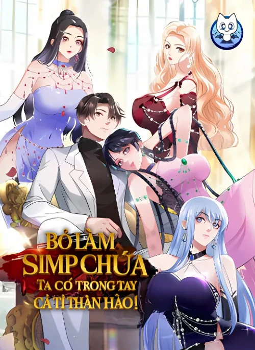 Bỏ Làm Simp Chúa, Ta Có Trong Tay Cả Tỉ Thần Hào!